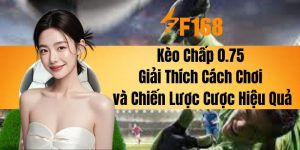 Kèo Chấp 0.75 - Giải Thích Cách Chơi và Chiến Lược Cược Hiệu Quả