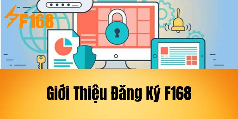 Giới Thiệu Đăng Ký F168