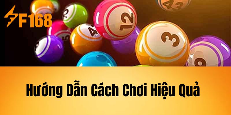 Hướng Dẫn Cách Chơi Hiệu Quả